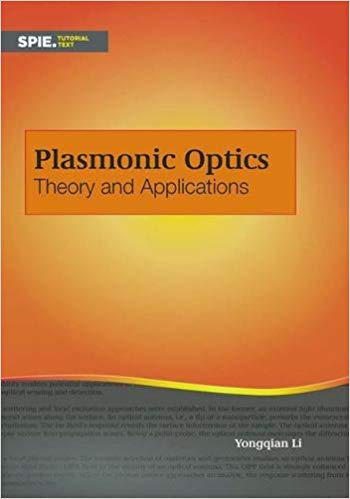 Plasmonic Optics:  Theory and Applications (Tutorial Texts)